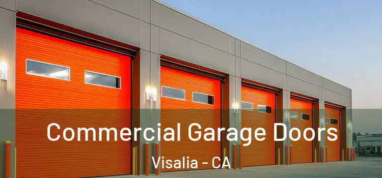  Commercial Garage Doors Visalia - CA