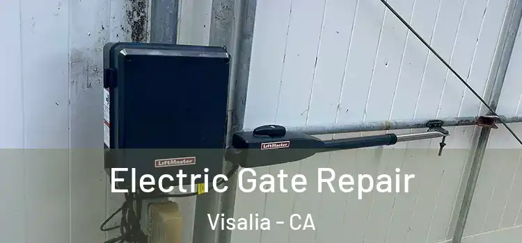 Electric Gate Repair Visalia - CA