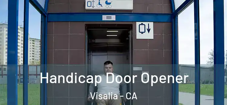 Handicap Door Opener Visalia - CA