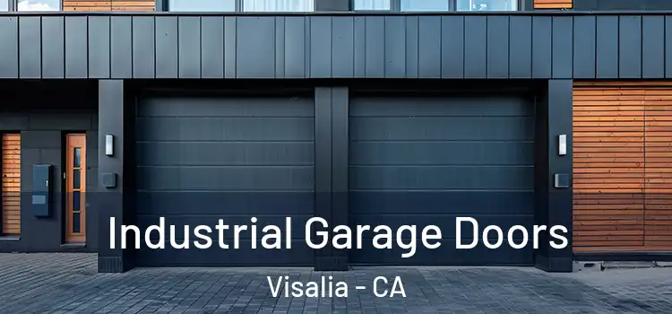  Industrial Garage Doors Visalia - CA
