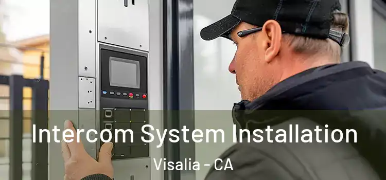  Intercom System Installation Visalia - CA