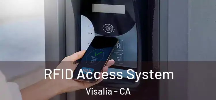  RFID Access System Visalia - CA
