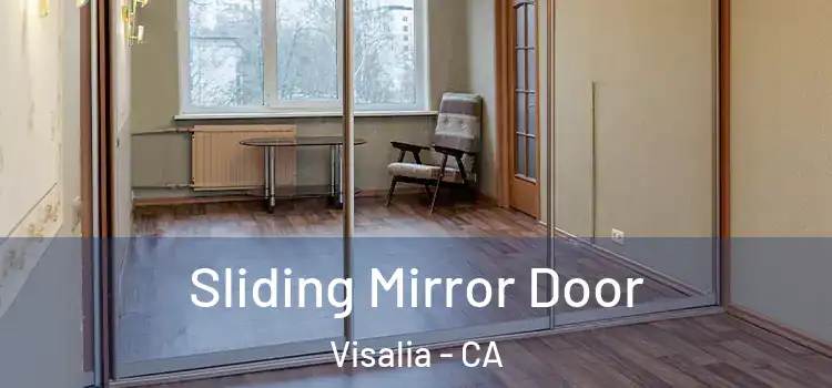  Sliding Mirror Door Visalia - CA